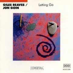 GILES REAVES / JON GOIN - Letting Go - CD - **Mint Condition**
