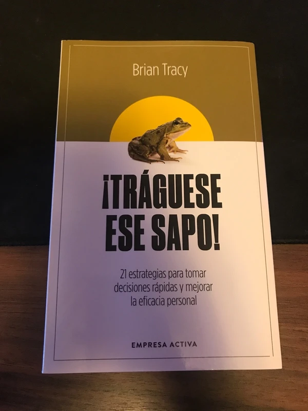 Libro tráguese ese sapo de bryan tracy