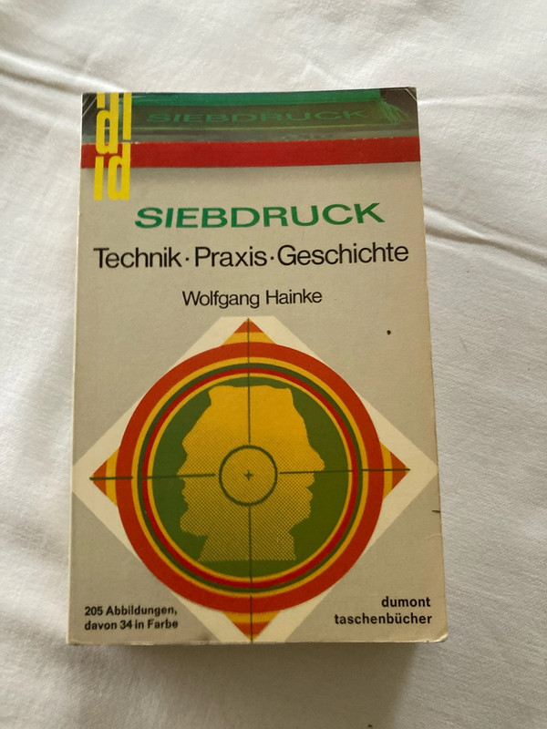Siebdruck, Technik, Praxis, Geschichte