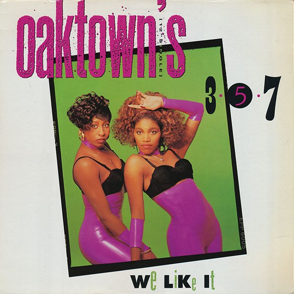 Oaktown's 3-5-7 - We Like It (12") (Very Good Plus (VG+)) - 4388405718