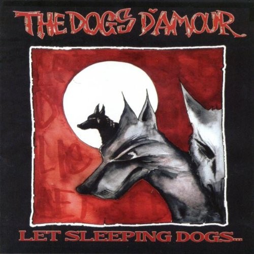 The Dogs D'Amour - Let Sleeping Dogs... (CD) (Mint (M)) - 4048034440