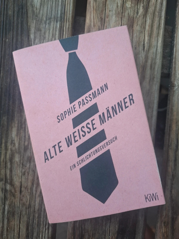Alte weiße Männer von Sophie Passmann