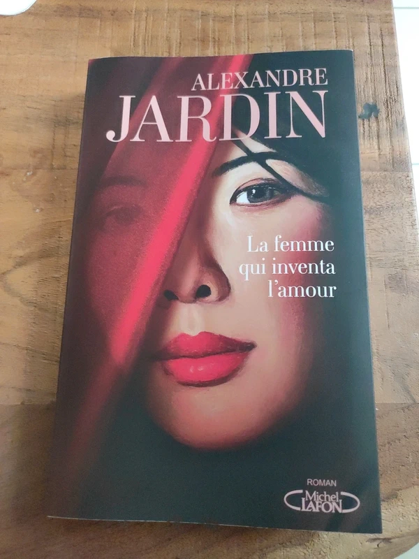 Alexandre jardin la femme qui inventa l amour