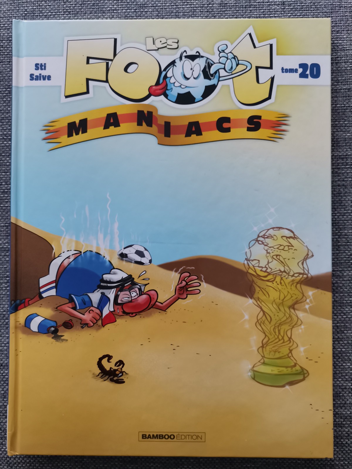 BD Les Foot Maniacs Tome 20 par Sti et Saive chez Bamboo édition
