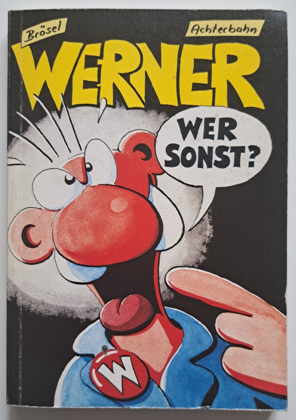 WERNER fumetto "Chi altro?" Volume 3 Brösel copertina morbida 1993 casa editrice montagne russe