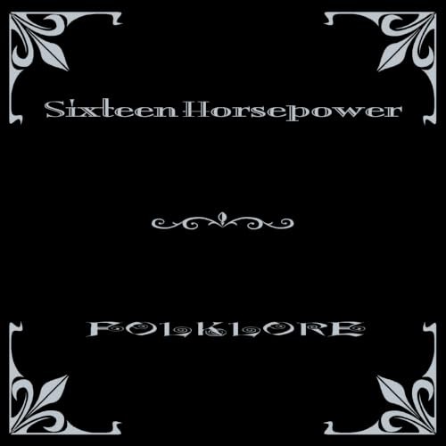 16 HORSEPOWER - Folklore - Vinyl Record - Q842z