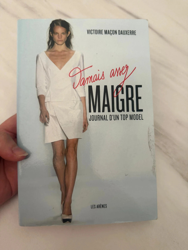 Livre Jamais Assez Maigre, Journal d'Un Top Model de Victoire Maçon Dauxerre
