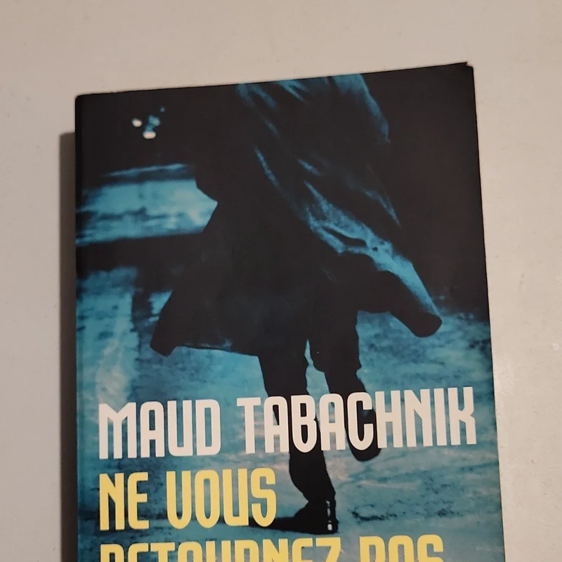 Ne Vous Retournez Pas (Policier / Thriller) (French Edition) - Maud Tabachnik