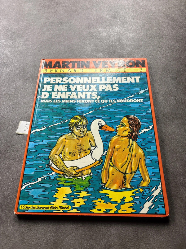 Bande dessinée Martin veyron personnellement je ne veux pas d’enfants tome 3