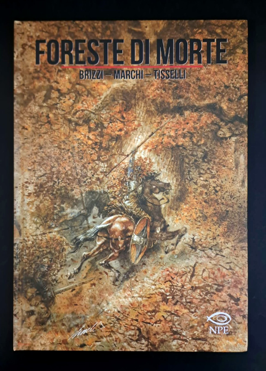 CARTONATO TEX FORESTE DI MORTE Brizzi-Marchi-Tisselli EDIZIONI NPE 2023 OTTIMO