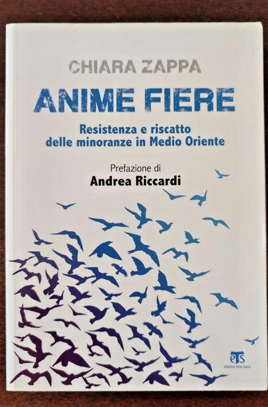 Anime fiere. Resistenza e riscatto delle minoranze in Medio Oriente