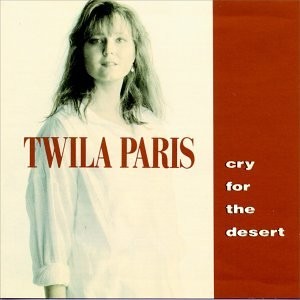 TWILA PARIS - Cry For The Desert - CD - **Excellent Condition**
