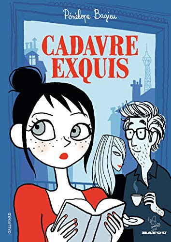 CADAVRE EXQUIS (BAYOU) (EDIZIONE FRANCESE) di Penelope Bagieu - Copertina rigida