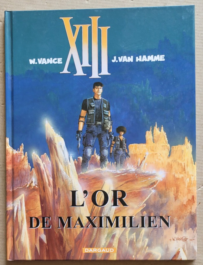 XIII T 17 L'Or de Maximilien VANCE & Van HAMME éd Dargaud DL 2005 EO