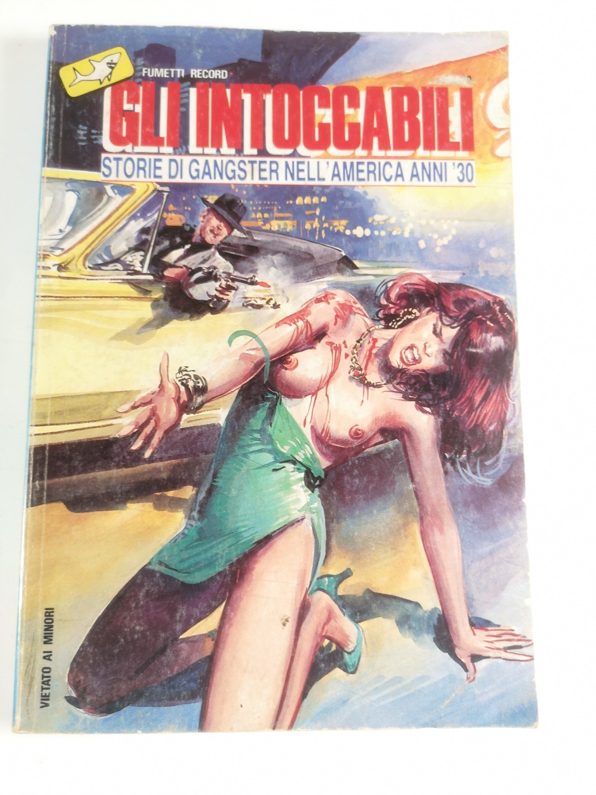 Gli Intoccabili n.1 1989 ed.Squalo