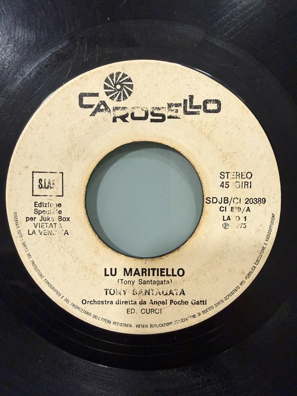Vinile 45 Giri Juke-Box Tony Santagata Lu Maritiello / La Zita Carosello 1975
