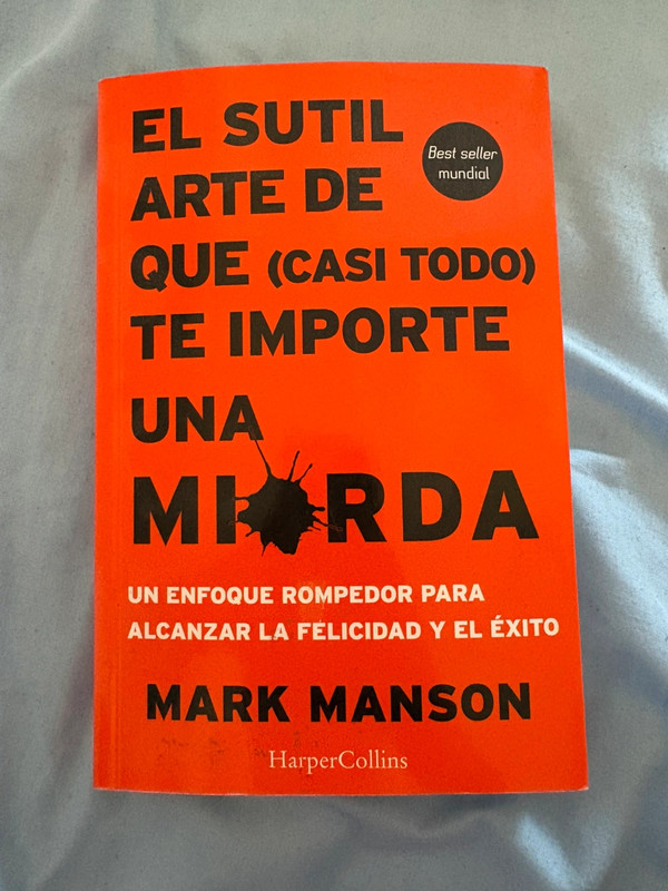 Libro el sutil arte de que casi todo te importe una mierda