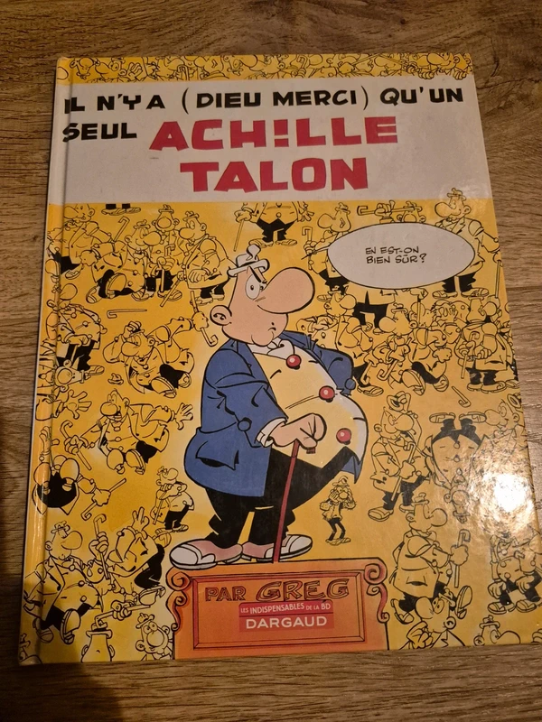 Il n'y a dieu merci qu'un seul Achille Talon