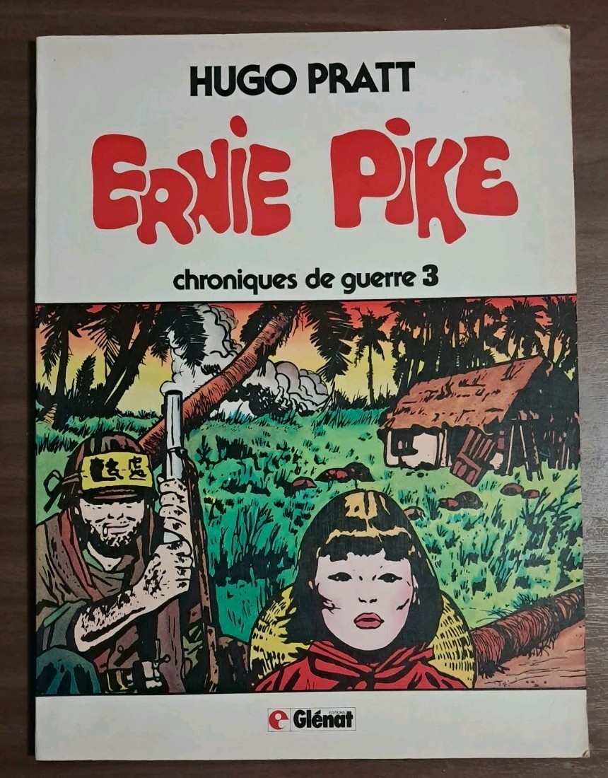 HUGO PRATT - ERNIE PIKE - Chroniques de guerre 3 / EO 1981