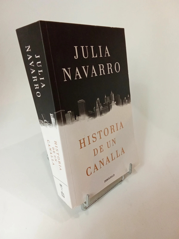 Julia Navarro. Historia de un canalla
