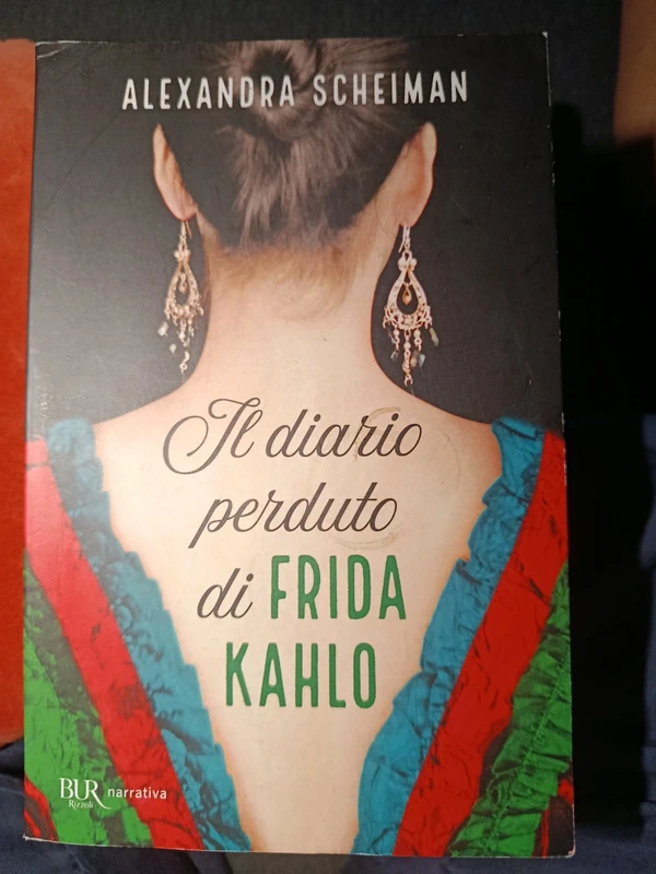 Libro il diario perduto di Frida Kahlo