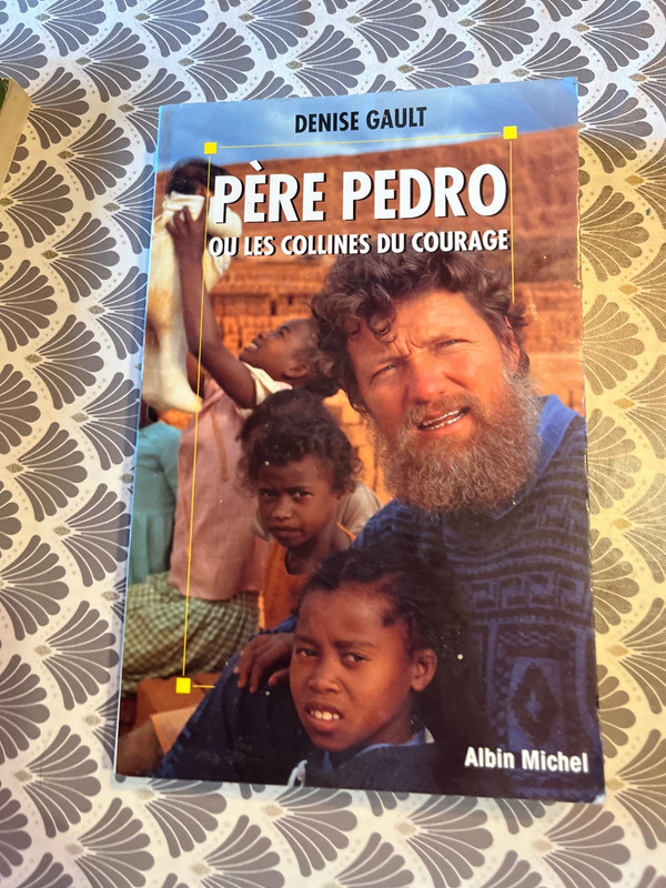 Père Pedro ou les collines du courage