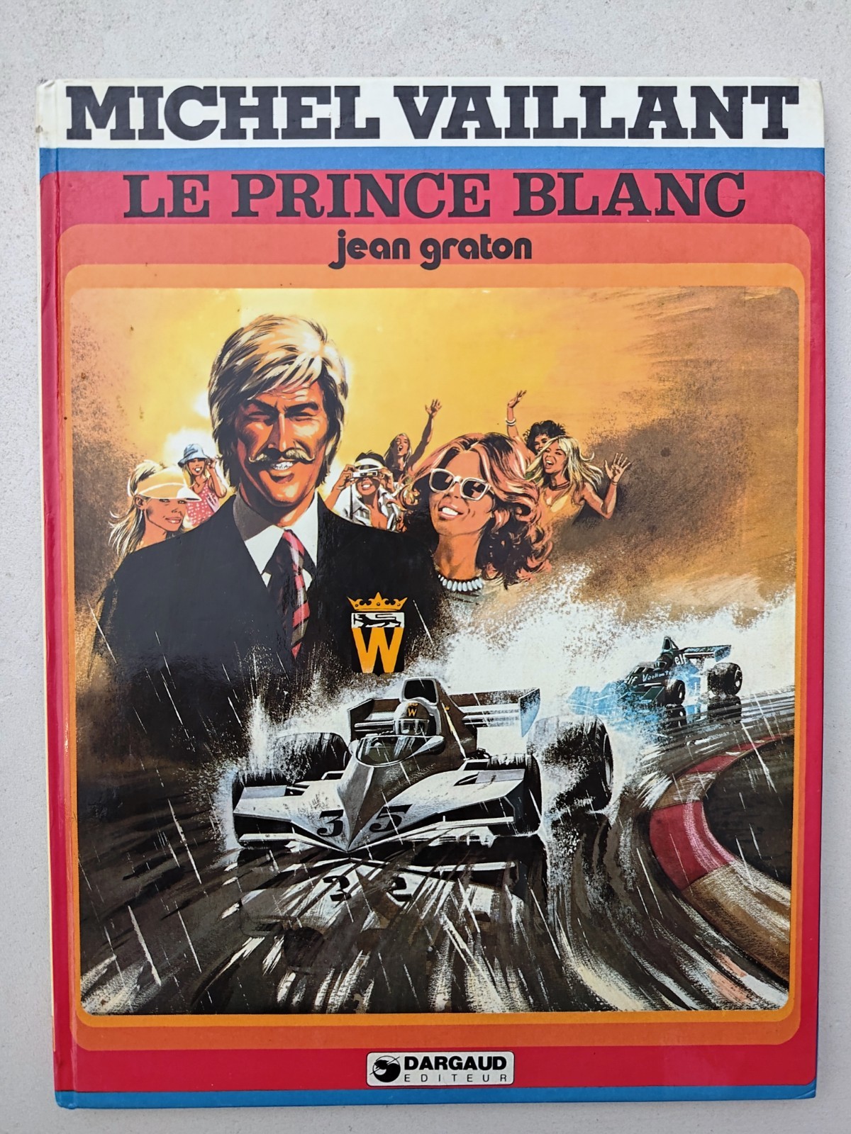 GRATON - MICHEL VAILLANT T.30 : LE PRINCE BLANC - E.O. 1977