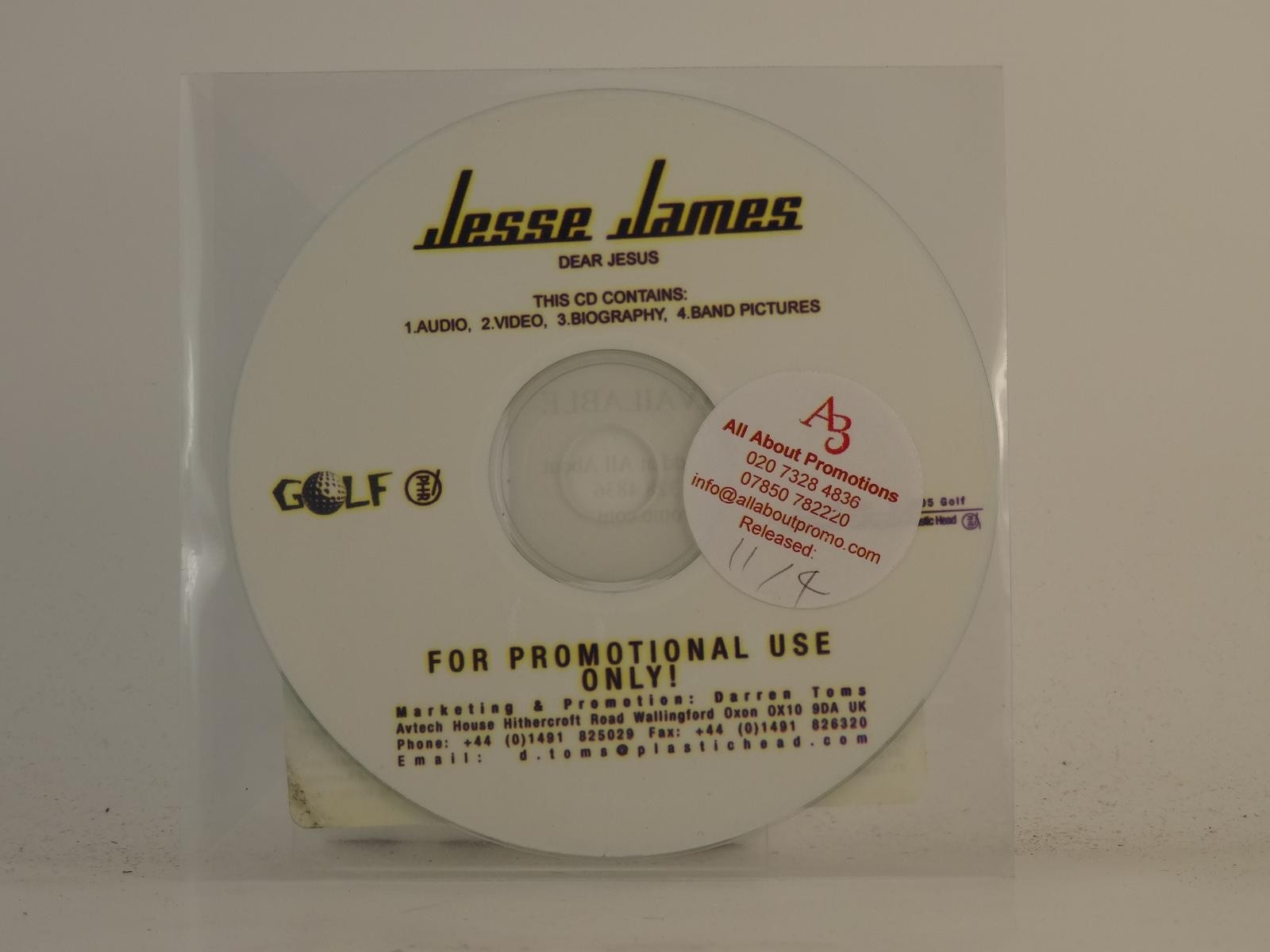 JESSE JAMES DEAR JESUS (H1) 1 Track Promo CD Single including Plastic Sleeve GOL