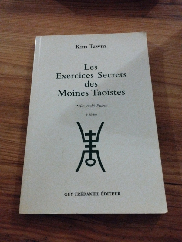 Taoisme : les exercices secrets des moines taoïstes, Kim tawm