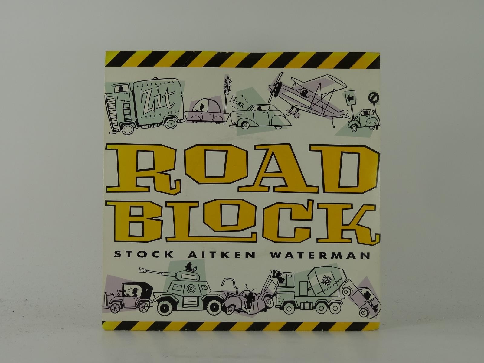 STOCK AITKEN WATERMAN ROAD BLOCKERS (5) 2 Track 7" Single including Picture Slee