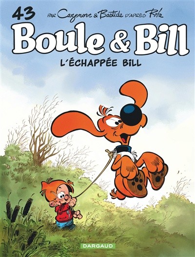 DARGAUD Boule Et Bill  L'échappée Bill 43 by Carzenove, Bastide (D'apres Jean Ro