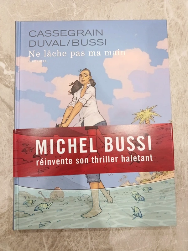 Ne lâche pas ma main, Cassegrain-Duval-Bussi