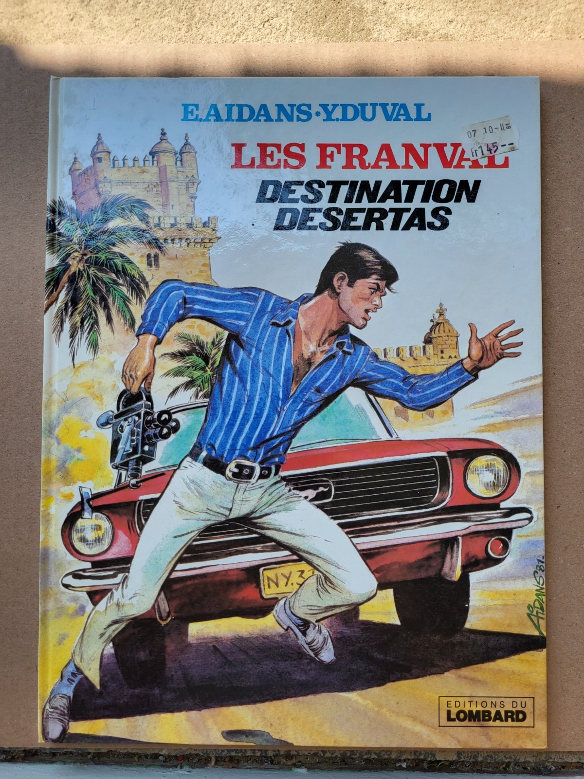 BD  Les Franval  Destination Desertas -  Aidans / Duval Lombard Edition 1981 TBE