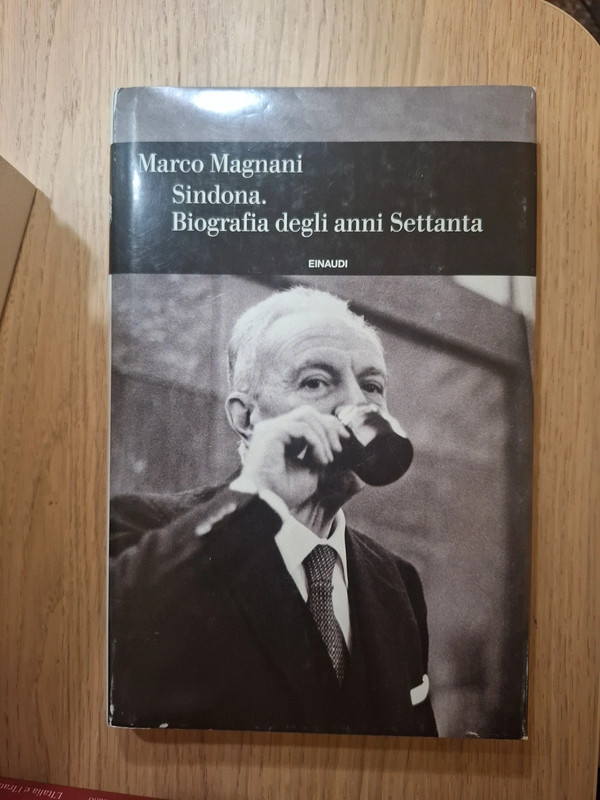 Sindona. Biografia deglo anni settanta