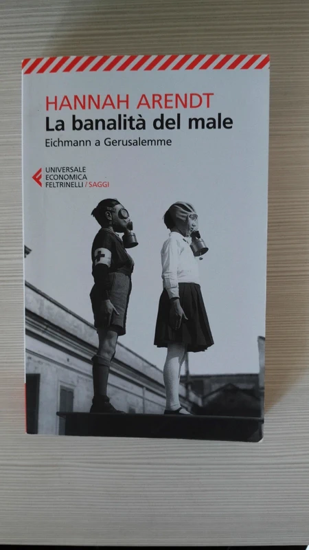 La banalità del male - Hannah Arendt