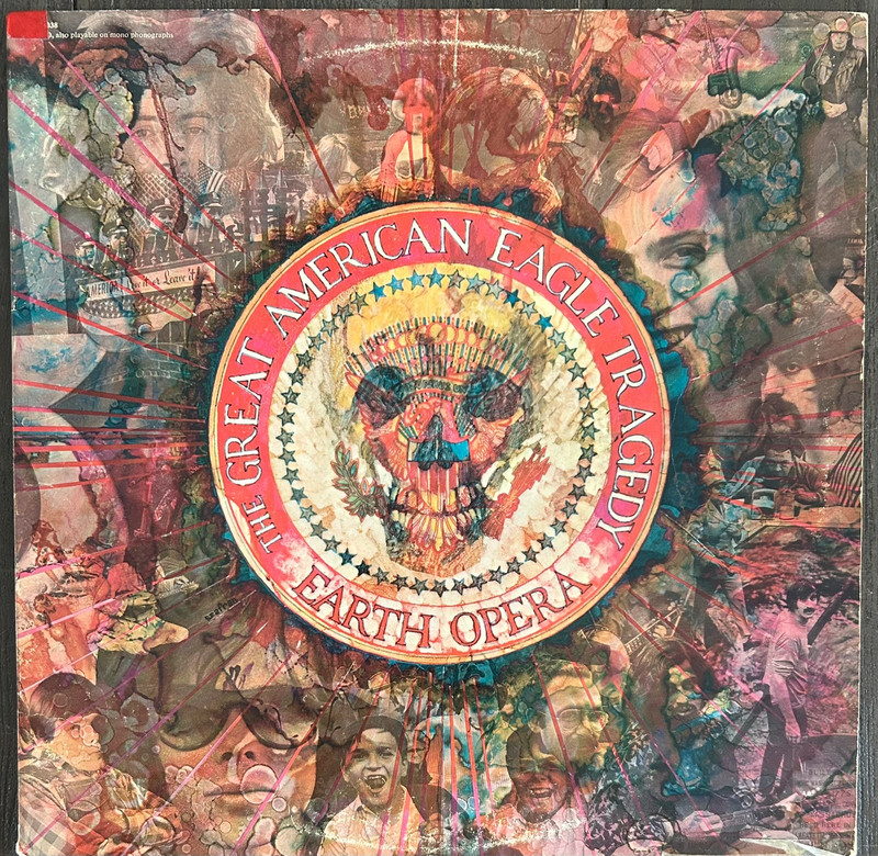 Earth Opera – The Great American Eagle Tragedy