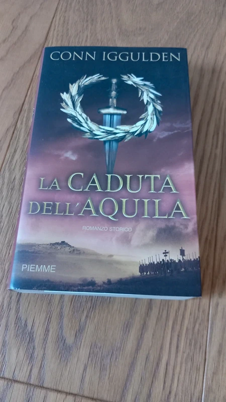 La caduta dell'aquila di Conn Iggulden