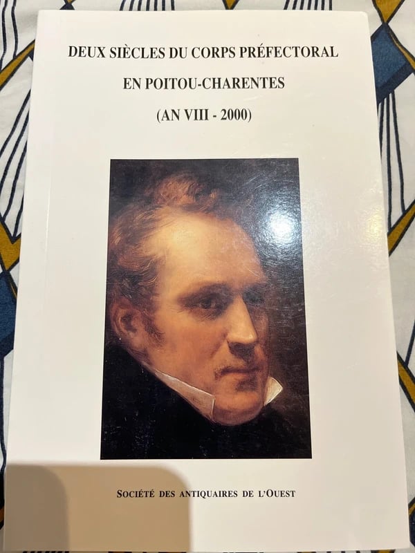 Deux siècles du corps préfectoral en Poitou Charentes