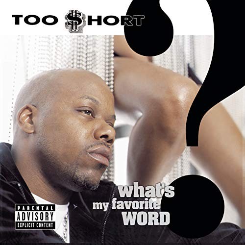TOO $HORT - What's My Favorite Word - CD - Explicit Lyrics - Excellent Condition