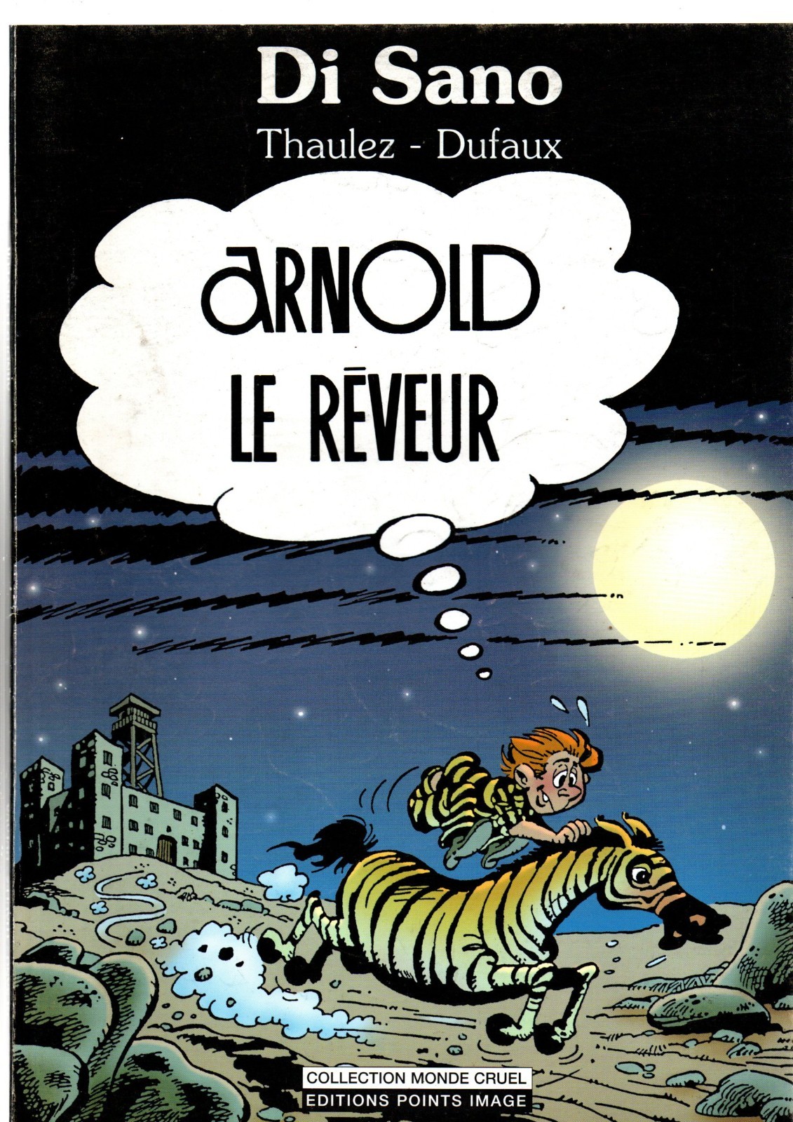 DI SANO. Arnold le rêveur. Album POINTS IMAGE. EO 1999. Avec DESSIN ORIGINAL