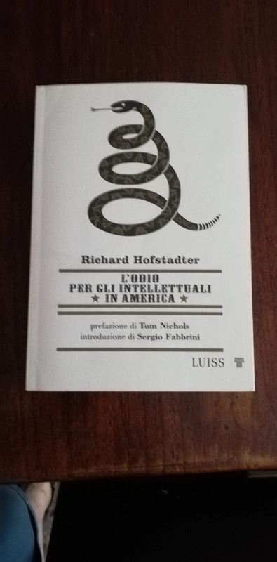 Richard Hofstandter.  L'Odio per gli intellettuali in America Edizioni Luiss 2024