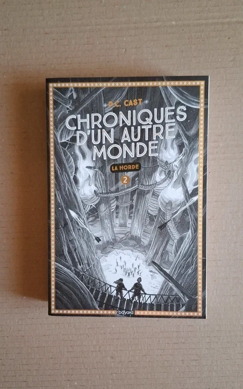 Chroniques d'un autre monde, la horde Tome 2 - Parfait État