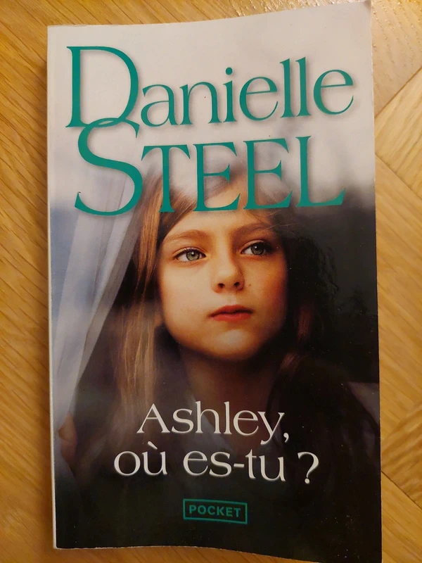 Ashley, où es-tu ? - Danielle Steel