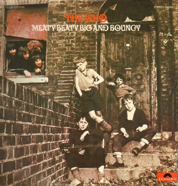 The Who Meaty, Beaty, Big & Bouncy Club Edition Polydor Vinile LP 33 RPM