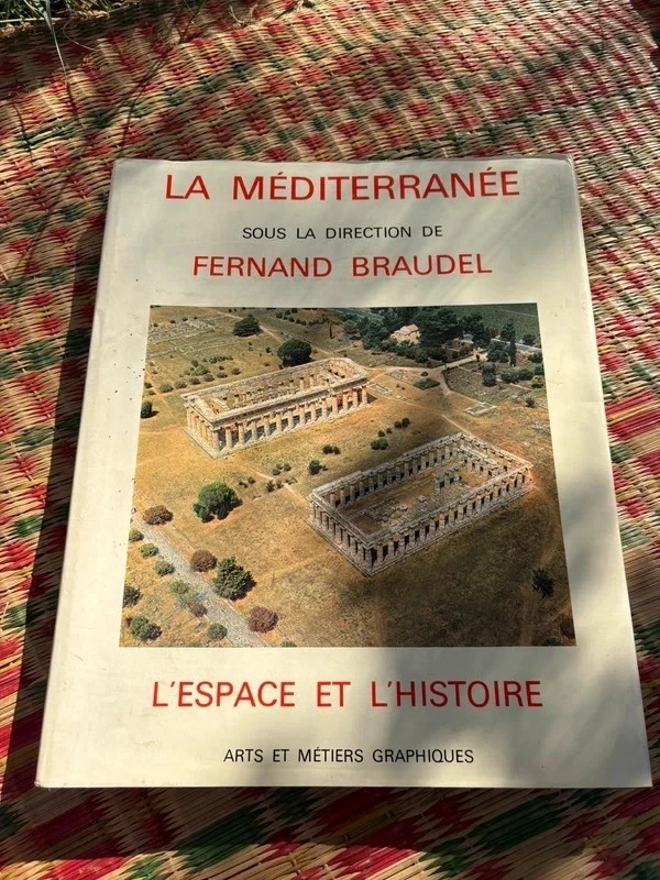 La Méditerranée, l'espace et l'histoire – Fernand Braudel – Arts et Métiers Graphiques 1977