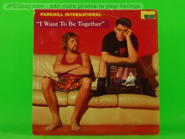 PARKHILL INTERNATIONAL I WANT TO BE TOGETHER (137) 7" INTERNAL AFFAIRS