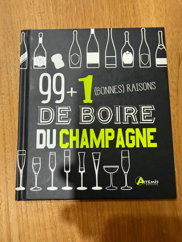 99 + 1 bonnes raisons de boire du champagne