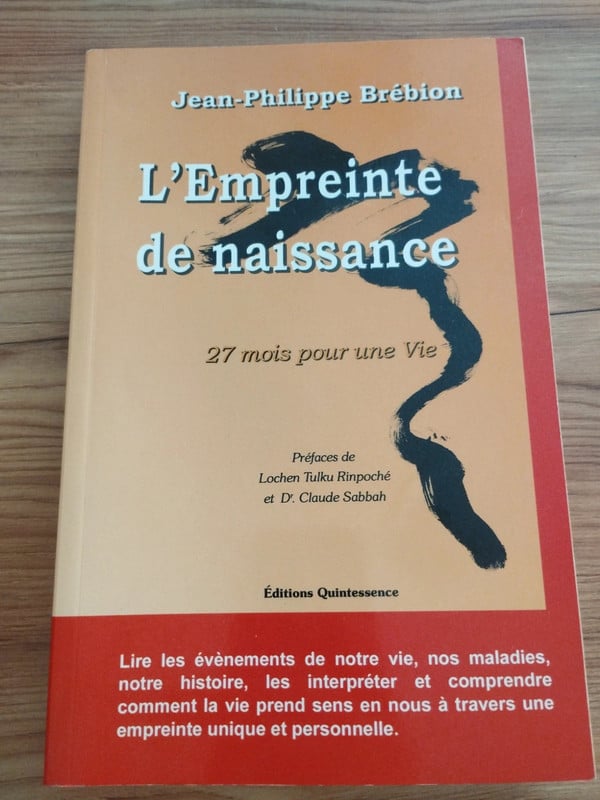 Psychologie : l'empreinte de naissance, 27 mois pour une vie, jean Philippe brébion