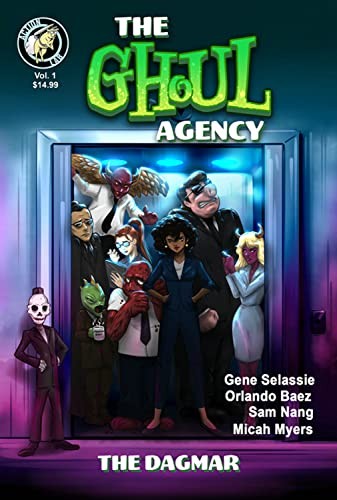 The Ghoul Agency: Volume 1: The DAGMAR, Selassie, Gene