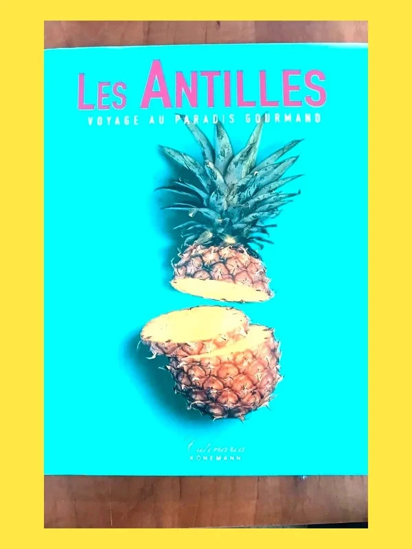 Les Antilles, voyage gourmand au paradis Rosemary Parkinson 9783895089039